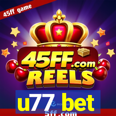 u77 bet